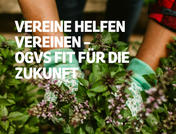 Offizielle Nachrichten mit Titel Vereine helfen Vereine - OGVs fit für die Zukunft 