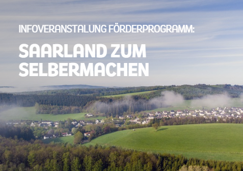 Offizielle Nachrichten mit Titel Saarland zum Selbermachen – Fördergeld für eure Idee! 